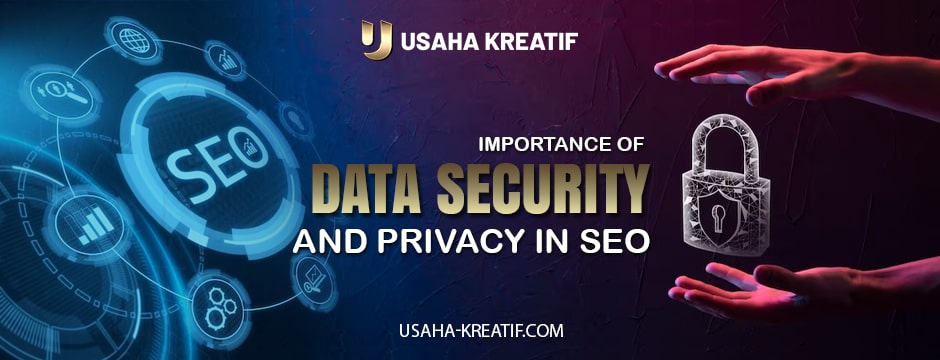 Data Security And Privacy In SEO
