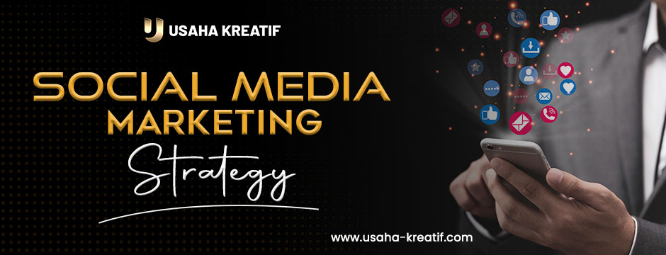 social media marketing strategy